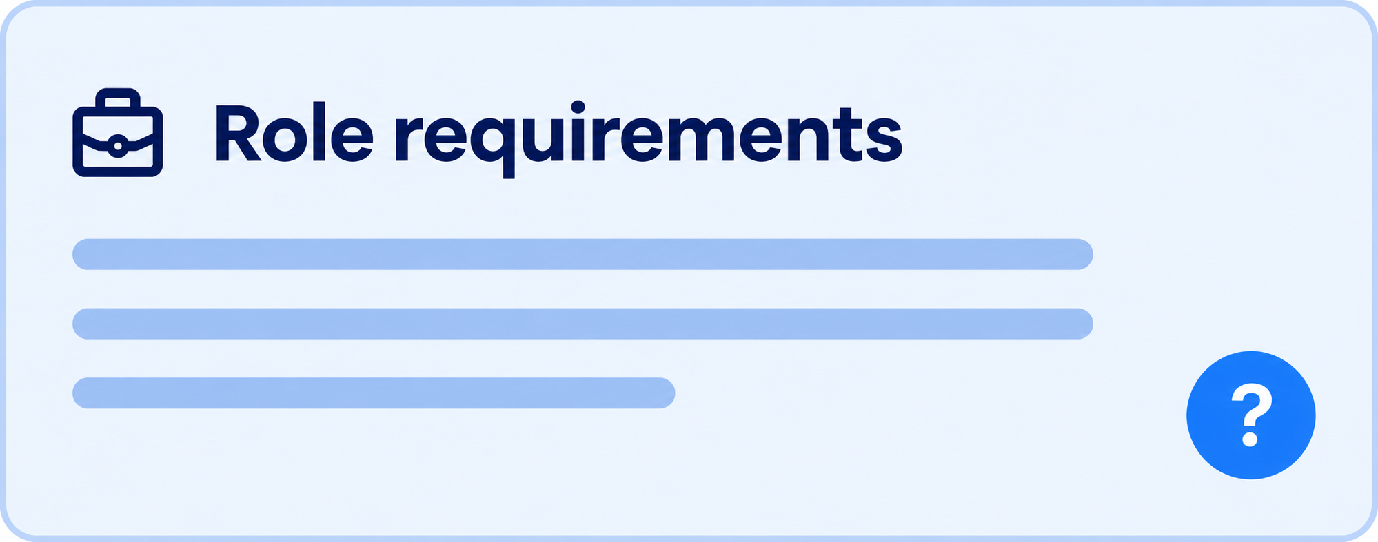 Unclear role criteria